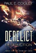 Derelict: Destruction