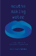 Mouths Making Water: A stage adaption of James Joyce's 'Finnegans Wake'