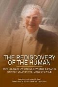 The Rediscovery of the Human: Psychological Writings of Viktor E. Frankl on the Human in the Image of the Divine