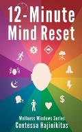 12-Minute Mind Reset