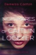 Nightmares of Caitlin Lockyer