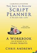 Script Planner: A workbook for Outlining 3 Scripts: 3-script edition
