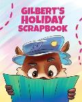 Gilbert's Holiday Scrapbook