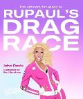 Ultimate Fan Guide to RuPauls Drag Race