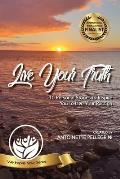 Live Your Truth: 10 Personal Stories to Inspire You to Live Your Passion