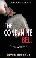 The Condamine Bell: The Adam Mann Series, Book 2