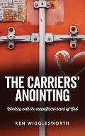 The Carriers' Anointing