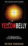 Yellowbelly: The Adam Mann Series, Book 3