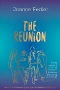The Reunion: In one weekend of secret mother's business, everything can change
