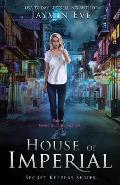 House of Imperial: Secret Keepers Series #2