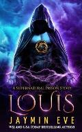 Louis: Supernatural Prison book 6