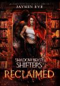 Reclaimed: Shadow Beast Shifters 2