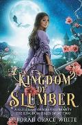 Kingdom of Slumber: A Retelling of Sleeping Beauty