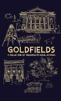 Goldfields: A Collection Of Treasures By Local Authors