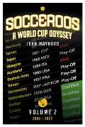 Socceroos - A World Cup Odyssey, Volume 2 2006 to 2022