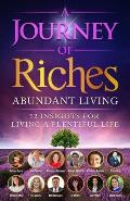 Abundant Living: A Journey of Riches