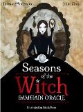 Seasons of the Witch Samhain Oracle Harness the Intuitive Power of the Years Most Magical Night