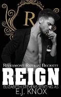 Reign: an enemies-to-lovers high school bully romance
