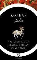 Korean Tales A Collection of Classic Korean Folk Tales