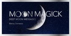 Moon Magick: Lunar Cycle Wisdom