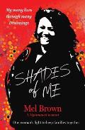 Shades of Me: My Many Lives Through Many Dreamings