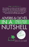 Adverbs & Clich?s in a Nutshell: Demonstrated Subversions of Adverbs & Clich?s into Gourmet Imagery