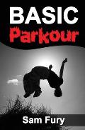 Basic Parkour: Parkour Training For Beginners