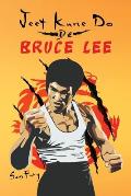 Jeet Kune Do de Bruce Lee: Estrategias de Entrenamiento y Lucha del Jeet Kune Do