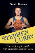 Stephen Curry: The Inspiring Story of NBA Superstar Stephen Curry