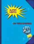 Super Hero: My Time Stories