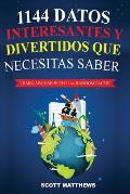 1144 Datos Interesantes Y Divertidos Que Necesitas Saber - Learn Spanish With 1144 Facts!