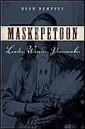 Maskepetoon: Leader, Warrior, Peacemaker