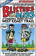 Blisters & Bliss The Trekkers Guide to the West Coast Trail 6th ed