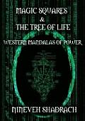 Magic Squares and Tree of Life: Western Mandalas of Power