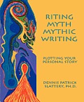 Riting Myth Mythic Writing