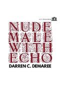Nude Male with Echo