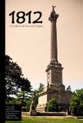 1812 A Guide to the War & Its Legacy