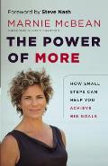 The Power of More: How Small Steps Can Help You Achieve Big Goals