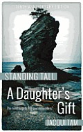 A Daughter's Gift: Standing Tall, Book One