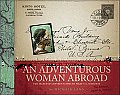 Adventurous Woman Abroad The Selected Lantern Slides of Mary T S Schaffer
