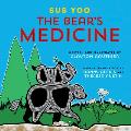 Sus Yoo/The Bear's Medicine