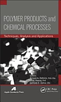 Polymer Products and Chemical Processes: Techniques, Analysis, and Applications