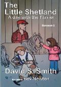 The Little Shetland, A Day with the Farrier; Storybook 2
