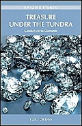 Treasure Under the Tundra Canadas Arctic Diamonds