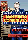 El Manifi esto Comunista (Ilustrado) - Cap?tulo Dos: La Burgues?a
