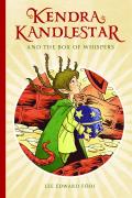 Kendra Kandlestar and the Box of Whispers: Book 1