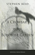 Crowbar in the Buddhist Garden