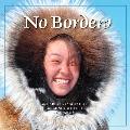 No Borders: Kigliqangittuq