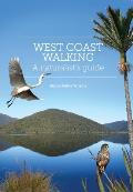 West Coast Walking A Naturalists Guide