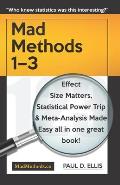 MadMethods 1-3: Effect Size Matters, Statistical Power Trip & Meta-Analysis Made Easy